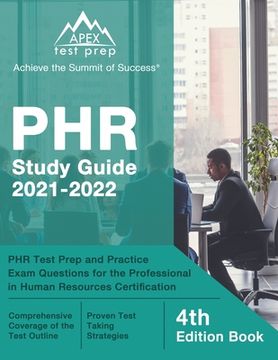 portada PHR Study Guide 2021-2022: PHR Test Prep and Practice Exam Questions for the Professional in Human Resources Certification [4th Edition Book] (en Inglés)