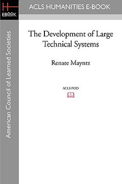 portada the development of large technical systems (en Inglés)