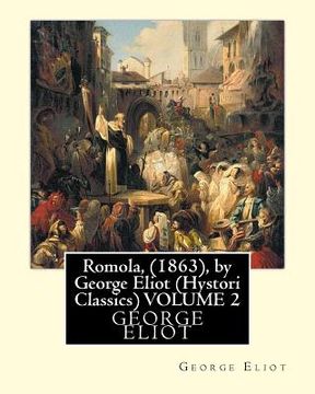 portada Romola, (1863), by George Eliot (Oxford World's Classics) VOLUME 2: Christian Bernhard, Freiherr von Tauchnitz (August 25, 1816 Schleinitz, present da (en Inglés)