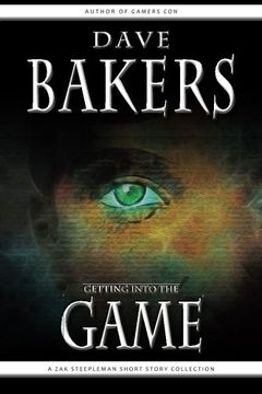 portada Getting Into The Game: A Zak Steepleman Short Story Collection