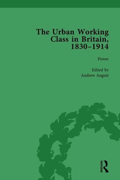 portada The Urban Working Class in Britain, 1830-1914 Vol 4 (en Inglés)