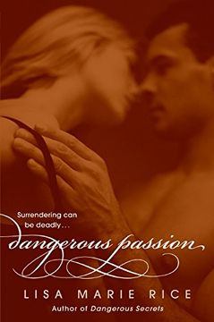portada Dangerous Passion (The Dangerous Trilogy) (en Inglés)