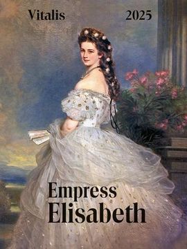 portada Empress Elisabeth 2025: Minikalender (en Inglés)