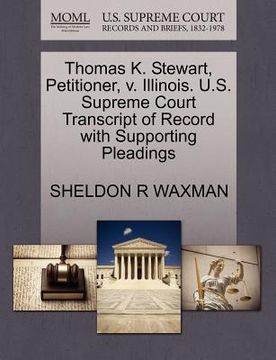 portada thomas k. stewart, petitioner, v. illinois. u.s. supreme court transcript of record with supporting pleadings