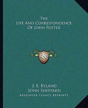 portada the life and correspondence of john foster