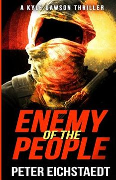 portada Enemy Of The People: A Kyle Dawson Thriller (en Inglés)