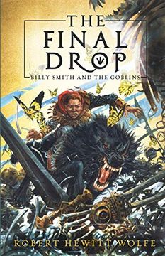 portada The Final Drop: Billy Smith and the Goblins, Book 3 (en Inglés)