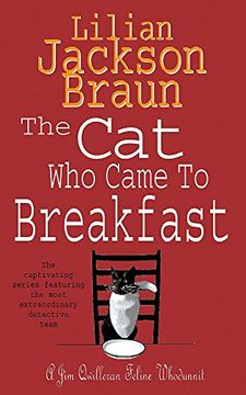 portada The Cat Who Came to Breakfast (The Cat Who... Mysteries, Book 16): An enchanting feline whodunit for cat lovers everywhere