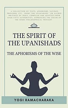portada The Spirit of the Upanishads: The Aphorisms of the Wise (en Inglés)