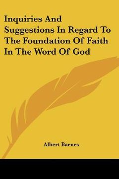 portada inquiries and suggestions in regard to the foundation of faith in the word of god