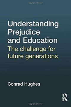portada Understanding Prejudice and Education: The challenge for future generations