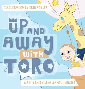 portada Up and Away with Toro (en Inglés)