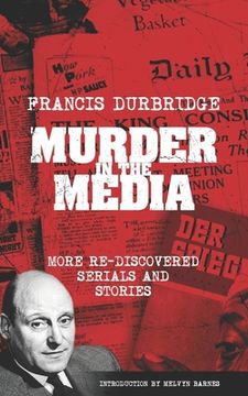 portada Murder In The Media (More rediscovered serials and stories) (en Inglés)