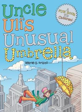 portada Uncle Uli's Unusual Umbrella (en Inglés)