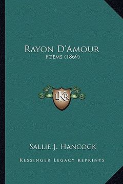 portada rayon d'amour: poems (1869) (en Inglés)