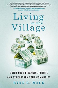 portada Living in the Village: Build Your Financial Future and Strengthen Your Community 