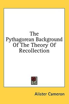 portada the pythagorean background of the theory of recollection (en Inglés)