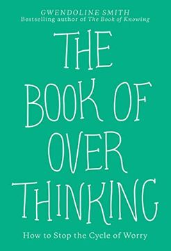 portada The Book of Overthinking: How to Stop the Cycle of Worry (in English)
