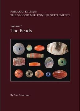 portada Danish Archaeological Investigations on Failaka, Kuwait. the Second Millennium Settlements, Vol. 5: The Beads (en Inglés)