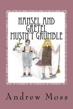 portada hansel and gretel mustn't grumble
