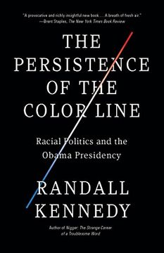 portada The Persistence of the Color Line: Racial Politics and the Obama Presidency (en Inglés)