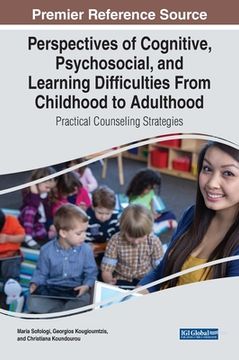 portada Perspectives of Cognitive, Psychosocial, and Learning Difficulties From Childhood to Adulthood: Practical Counseling Strategies (en Inglés)