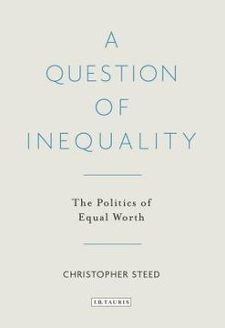 portada A Question of Inequality The Politics of Equal Worth (en Inglés)
