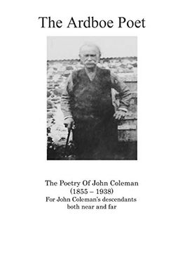 portada The Ardboe Poet: The Poetry of John Coleman (1855 - 1938) (en Inglés)