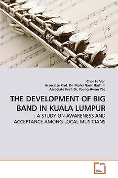portada the development of big band in kuala lumpur (en Inglés)