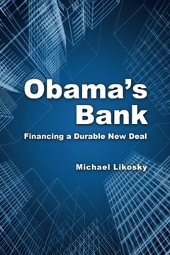portada Obama's Bank: Financing a Durable new Deal (en Inglés)