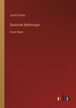 portada Deutsche Mythologie: Erster Band 