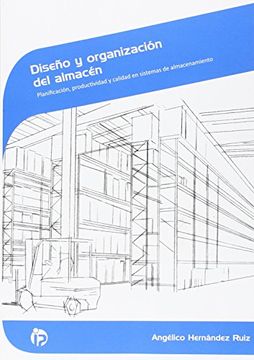 portada Diseño y organización del almacén: Planificación, productividad y calidad en sistemas de almacenamiento (Comercio y marketing)