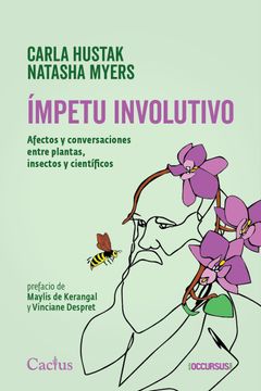 portada Impetu Involutivo. Afectos y Conversaciones Entre Plantas, Insectos y Cientificos (in Spanish)