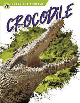 portada Crocodile (Deadliest Animals) 