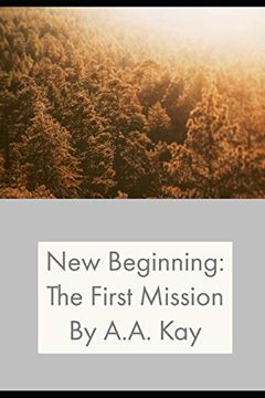 portada New Beginning: The First Mission (en Inglés)