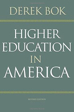portada Higher Education in America (The William G. Bowen Memorial Series in Higher Education) (in English)