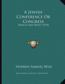 portada a jewish conference or congress: which and why? (1915) (en Inglés)