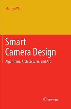 portada Smart Camera Design: Algorithms, Architectures, and Art (en Inglés)