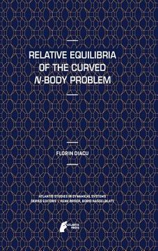 portada relative equilibria of the curved n-body problem (en Inglés)