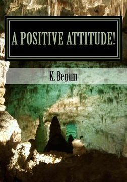 portada A Positive Attitude!: Positivity and Struggle of life! (in English)