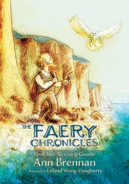 portada The Faery Chronicles Book Two: Rescuing Gnome (en Inglés)