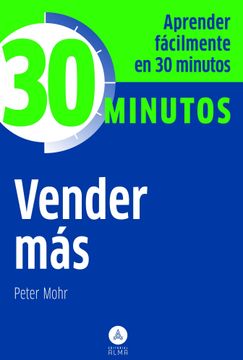 portada Vender Más: Aprenda Fácilmente en 30 Minutos (in Spanish)