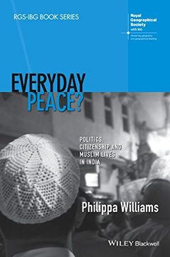 portada Everyday Peace?: Politics, Citizenship and Muslim Lives in India
