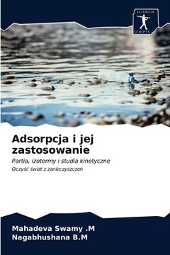 portada Adsorpcja i jej zastosowanie (en Polaco)
