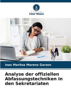 portada Analyse der offiziellen Abfassungstechniken in den Sekretariaten (en Alemán)