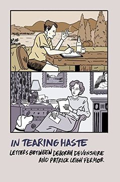 portada In Tearing Haste: Letters Between Deborah Devonshire and Patrick Leigh Fermor (en Inglés)