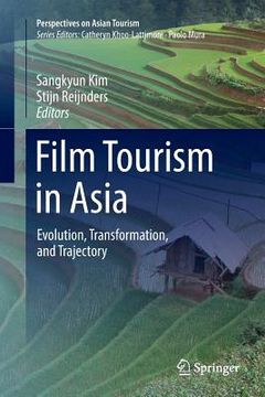 portada Film Tourism in Asia: Evolution, Transformation, and Trajectory (en Inglés)