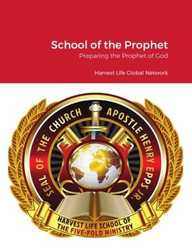 portada School of the Prophet: Prophetic Training