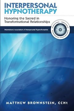 portada Interpersonal Hypnotherapy: Honoring the Sacred in Transformational Relationships