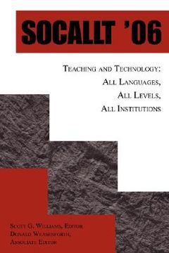 portada socallt '06: teaching and technology: all languages, all levels, all institutions (in English)